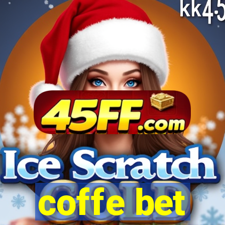 coffe bet